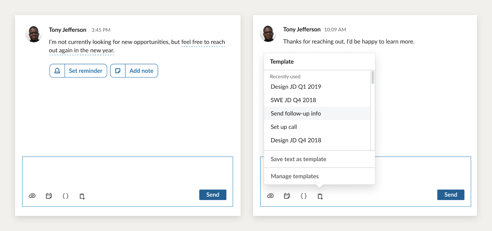 Recruiting Tools reorganized, with quick actions for reminders and notes, and a template picker for sending saved message text
